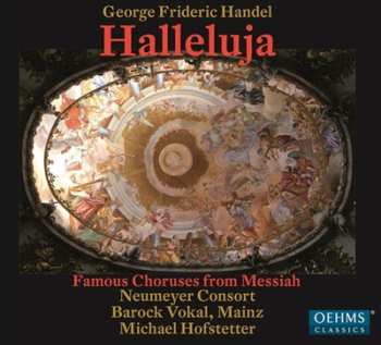 CD Georg Friedrich Händel: Hallelujah - Famous Choirs From The Messiah