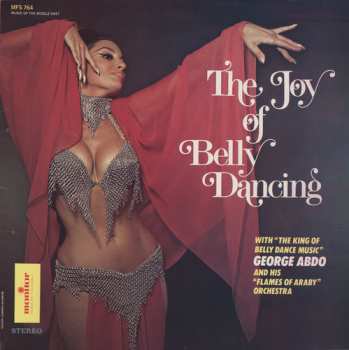 Album George Abdo And His "Flames Of Araby" Orchestra: The Joy Of Belly Dancing