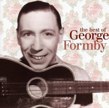 CD George Formby: The Best Of George Formby