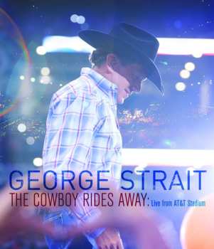 DVD George Strait: The Cowboy Rides Away: Live From AT&T Stadium