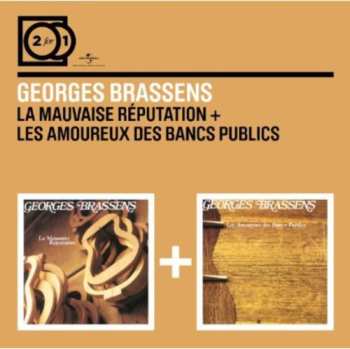2CD Georges Brassens: La Mauvaise Réputation + Les Amoureux Des Bancs Publics