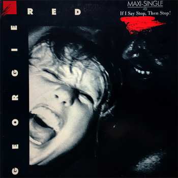 LP Georgie Red: If I Say Stop, Then Stop!