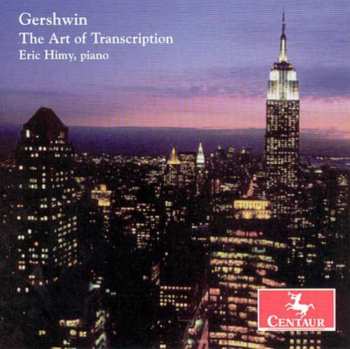 Album Gershwin / Himy / Wild: Art Of Transcription
