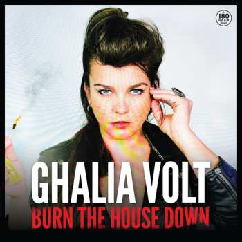 Album Ghalia Volt: Burn The House Down