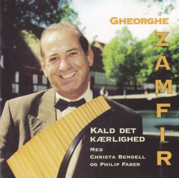 Album Gheorghe Zamfir: Kald Det Kærlighed
