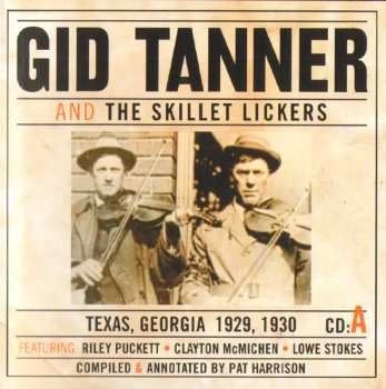 4CD/Zestaw pudełkowy Gid Tanner & His Skillet Lickers: Gid Tanner And The Skillet Lickers
