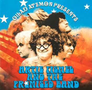CD Gilad Atzmon: Gilad Atzmon Presents Artie Fishel And The Promised Band