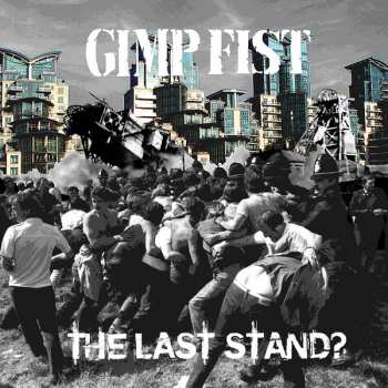 CD Gimp Fist: The Last Stand? LTD
