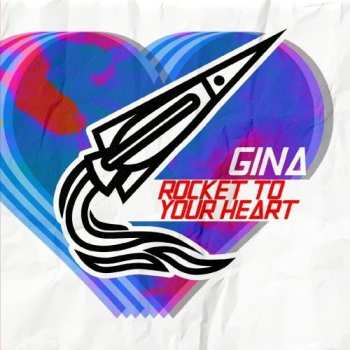 Album Gina: Rocket To Your Heart