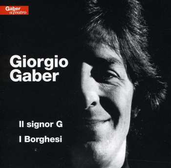 Album Giorgio Gaber: Il Signor G / I Borghesi