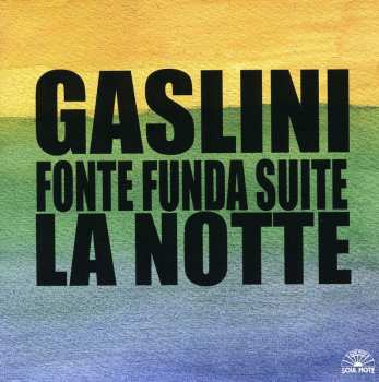 Album Giorgio Gaslini: Fonte Funda Suite - La Notte