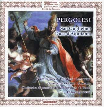 Album Giovanni Battista Pergolesi: San Guglielmo Duca d’Aquitania