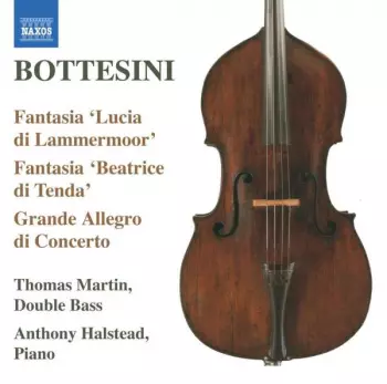 Fantasia 'Lucia di Lammermoor', Fantasia 'Beatrice di Tenda', Grande Allegro di Concerto