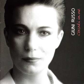 CD Giuni Russo: Cercati In Me