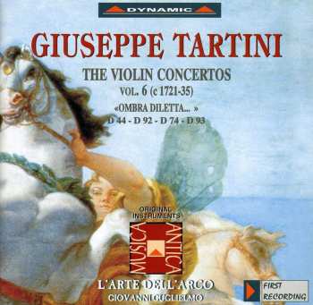 CD L'Arte Dell'Arco: The Violin Concertos Vol. 6 "Ombra Diletta ..."