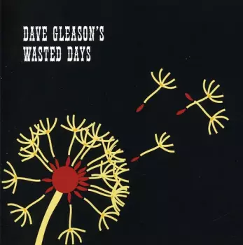Gleason,dave Wasted Days: Dave Gleason's Wasted Days