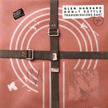Album Glen Hansard: Don't Settle (Vol. 1 - Transmissions East)