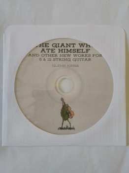 CD Glenn Jones: The Giant Who Ate Himself And Other New Works For 6 & 12 String Guitar