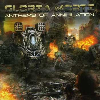 CD Gloria Morti: Anthems Of Annihilation