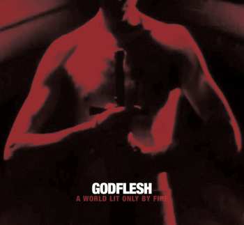 LP Godflesh: A World Lit Only By Fire CLR | LTD