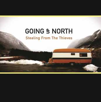 LP Going Up North: Stealing From The Thieves