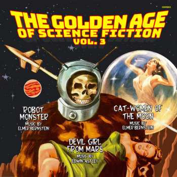 Album Elmer Bernstein: Golden Age Of Science Fiction: Vol. 3