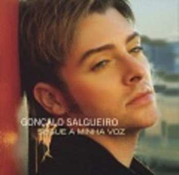 Album Gonçalo Salgueiro: Segue A Minha Voz