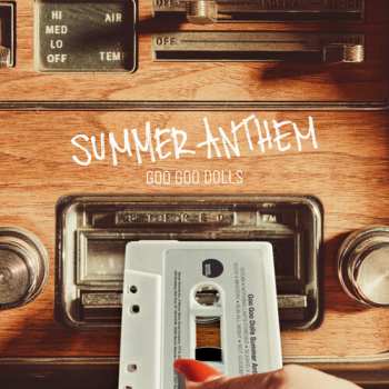 Album Goo Goo Dolls: Summer Anthem