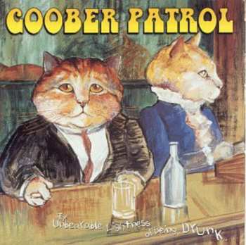 Album Goober Patrol: The Unbearable Lightness Of Being Drunk