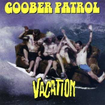 Album Goober Patrol: Vacation