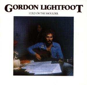 CD Gordon Lightfoot: Cold On The Shoulder