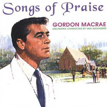 Album Gordon MacRae: Songs Of Praise