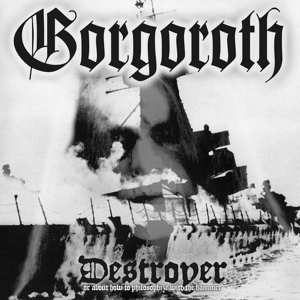 Album Gorgoroth: Destroyer