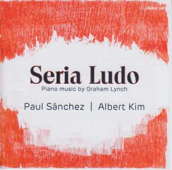 Album Paul Sanchez: Seria Ludo (Piano Music By Graham Lynch)
