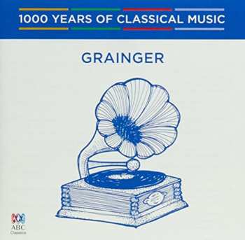 Album Percy Grainger: The Modern Era