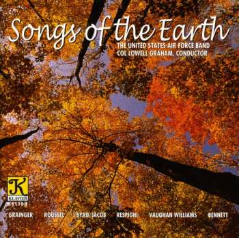 CD Grainger / United States Air Force Band / Graham: Songs Of The Earth