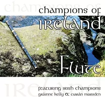 Gráinne Kelly: Champions Of Ireland Flute