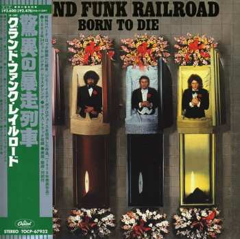 CD Grand Funk Railroad: Born To Die LTD