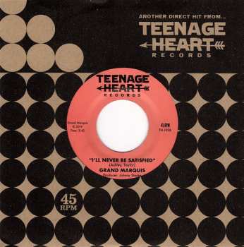 SP Grand Marquis: I Can't Put You Down / I'll Never Be Satisfied