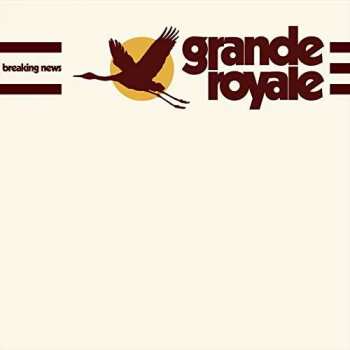 LP Grande Royale: Breaking News LTD