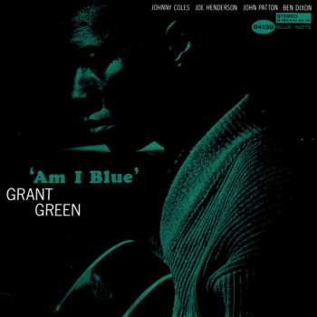 CD Grant Green: Am I Blue