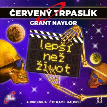 Album Grant Naylor: Červený Trpaslík 2: Lepší Než život