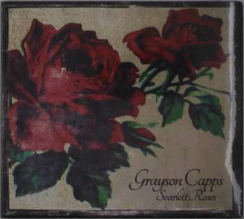 Album Grayson Capps: Scarlett Roses