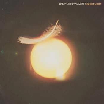 LP Great Lake Swimmers: Caught Light