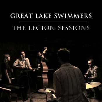 CD Great Lake Swimmers: The Legion Sessions