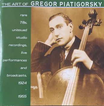 6CD/DVD/Zestaw pudełkowy Gregor Piatigorsky: The Art Of  (Rare 78s Unissued Studio Recordings, Public Performances And Broadcasts)