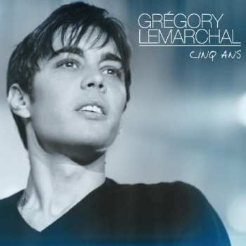 Album Grégory Lemarchal: Cinq Ans