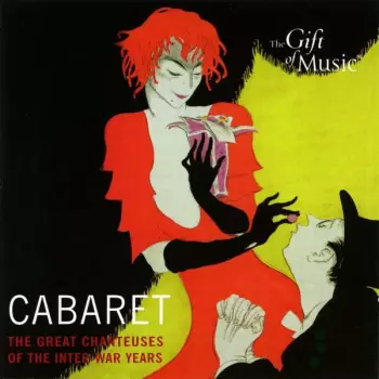Edith Piaf:  Cabaret [The Great Chanteuses Of The Inter-War Years]