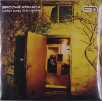 Groove Armada: Goodbye Country (Hello Nightclub)
