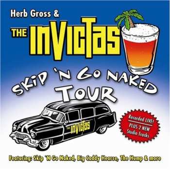 Album Gross,herb & Invictas: Skip N Go Naked Tour